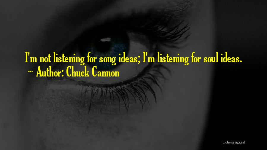 Soul Music Quotes By Chuck Cannon