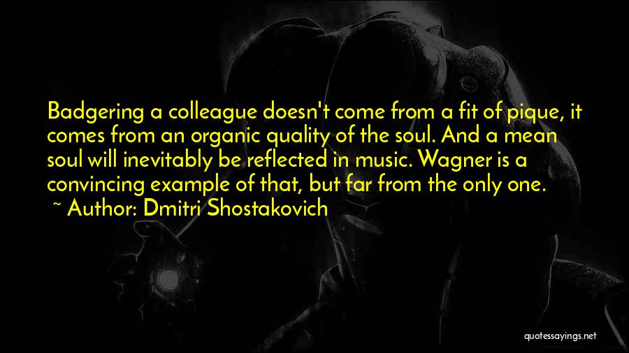 Soul Music Quotes By Dmitri Shostakovich