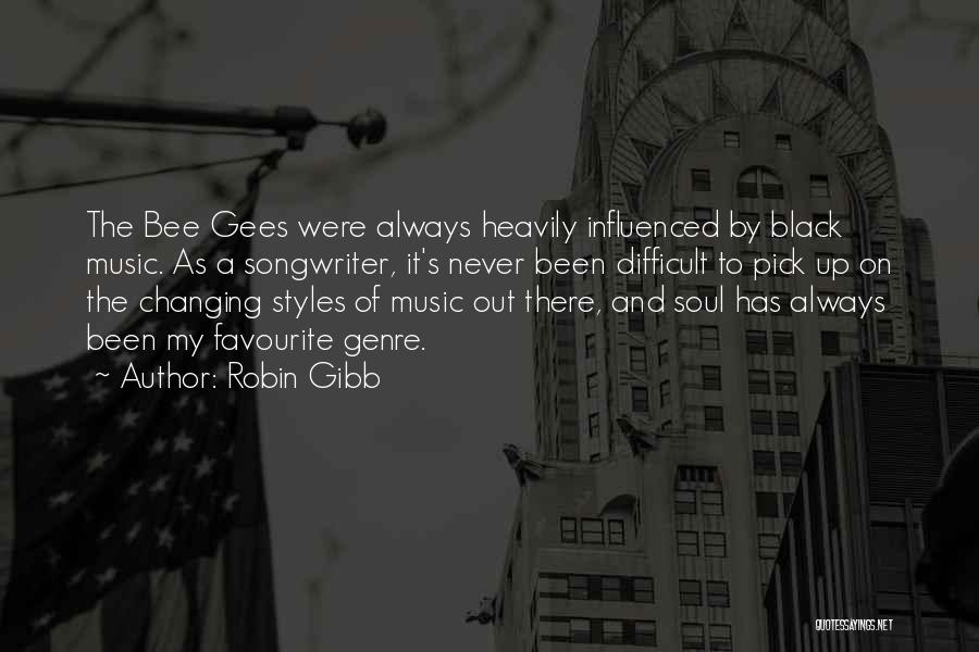 Soul Music Quotes By Robin Gibb