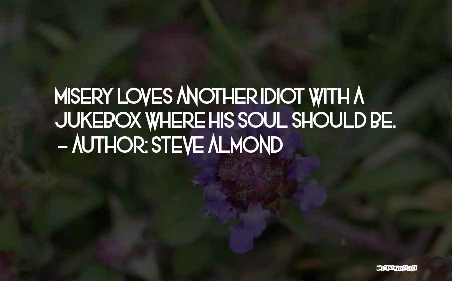 Soul Music Quotes By Steve Almond