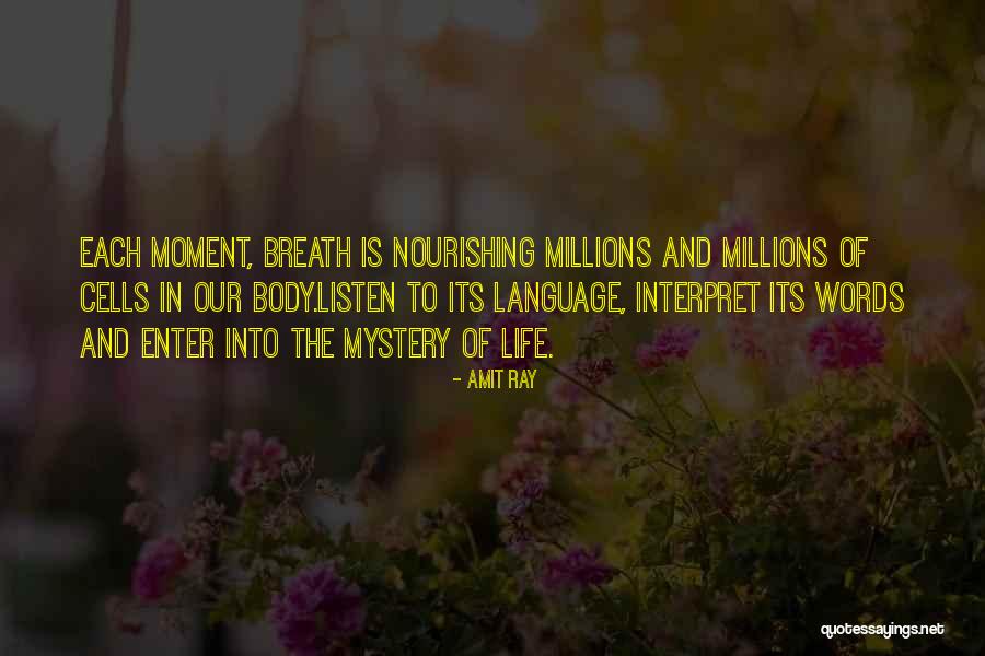 Soul Nourishment Quotes By Amit Ray