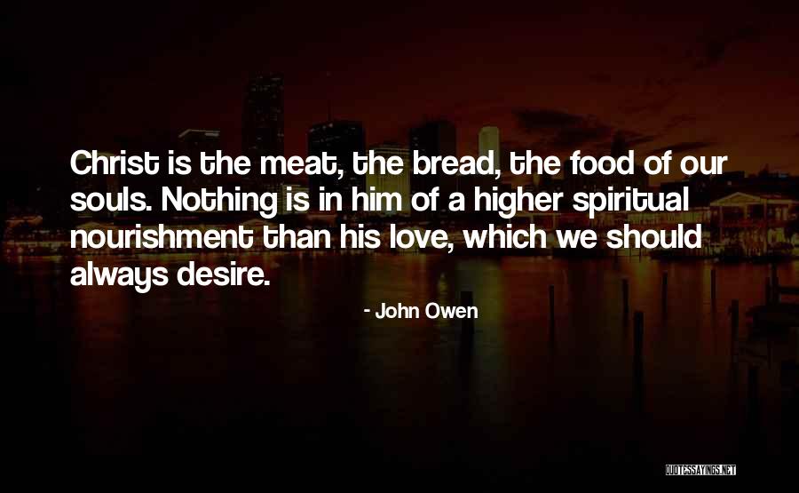 Soul Nourishment Quotes By John Owen