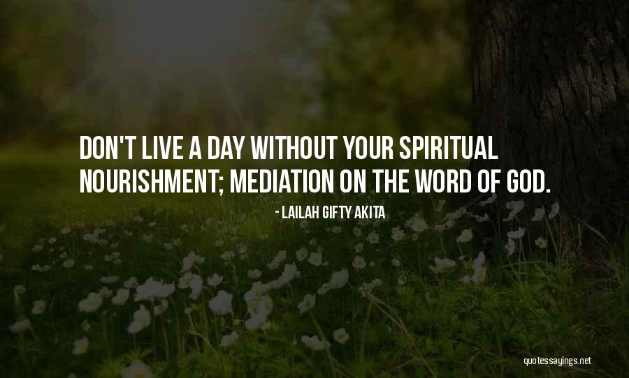 Soul Nourishment Quotes By Lailah Gifty Akita