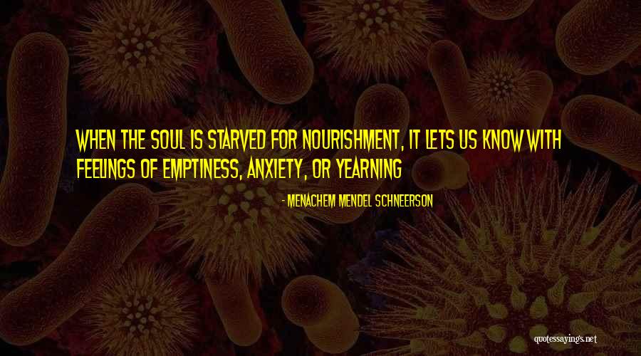 Soul Nourishment Quotes By Menachem Mendel Schneerson Soul Nourishment Quotes By Menachem Mendel Schneerson