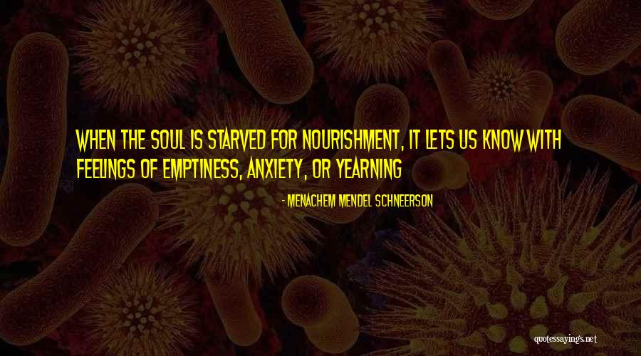 Soul Nourishment Quotes By Menachem Mendel Schneerson