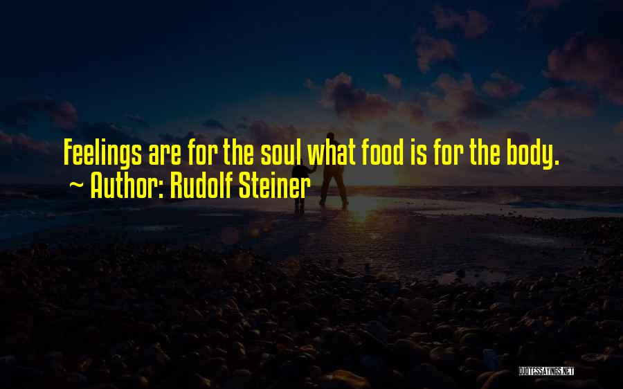 Soul Nourishment Quotes By Rudolf Steiner