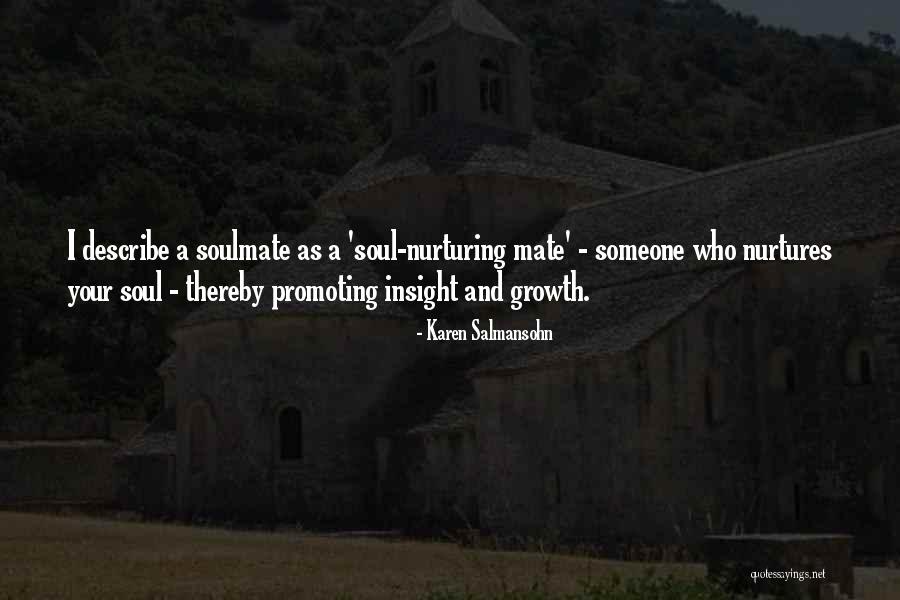 Soul Nurturing Quotes By Karen Salmansohn Soul Nurturing Quotes By Karen Salmansohn