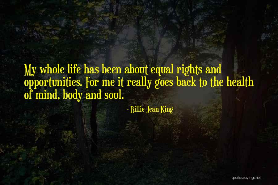 Soul Of My Life Quotes By Billie Jean King Soul Of My Life Quotes By Billie Jean King