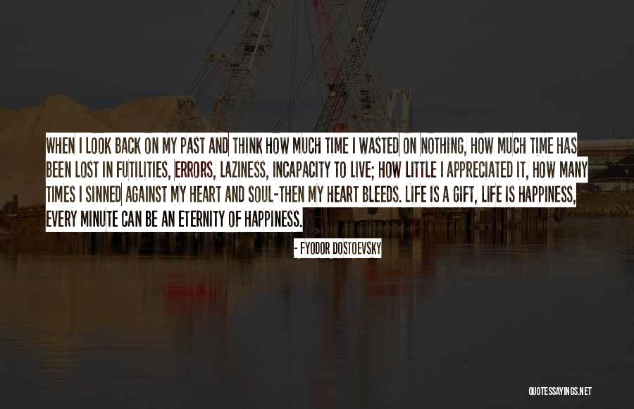 Soul Of My Life Quotes By Fyodor Dostoevsky Soul Of My Life Quotes By Fyodor Dostoevsky