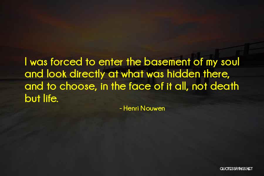 Soul Of My Life Quotes By Henri Nouwen Soul Of My Life Quotes By Henri Nouwen