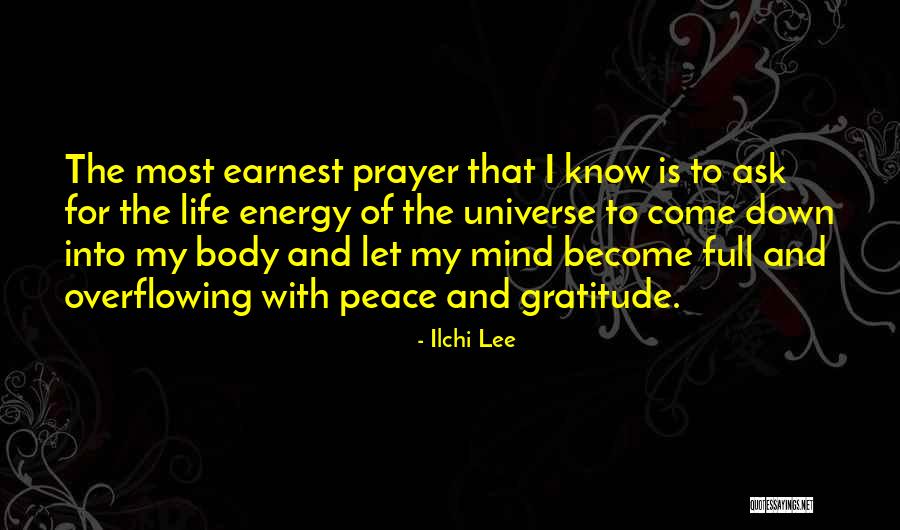 Soul Of My Life Quotes By Ilchi Lee Soul Of My Life Quotes By Ilchi Lee