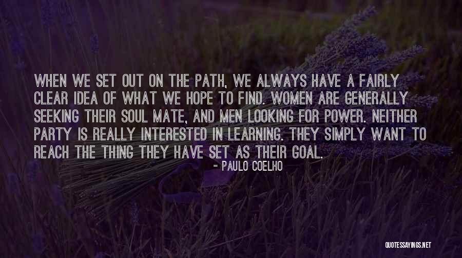 Soul Path Quotes By Paulo Coelho Soul Path Quotes By Paulo Coelho