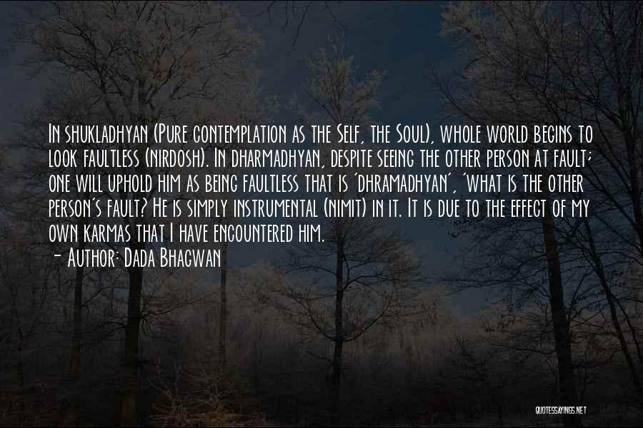 Soul Pure Quotes By Dada Bhagwan