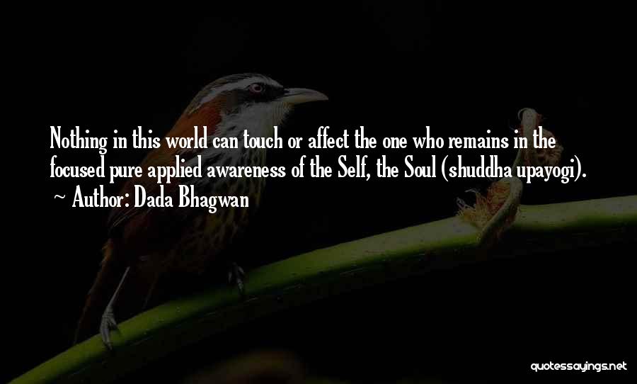 Soul Pure Quotes By Dada Bhagwan