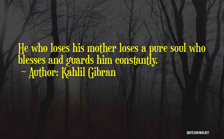 Soul Pure Quotes By Kahlil Gibran