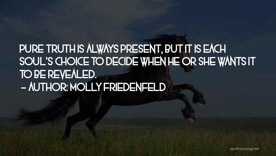 Soul Pure Quotes By Molly Friedenfeld
