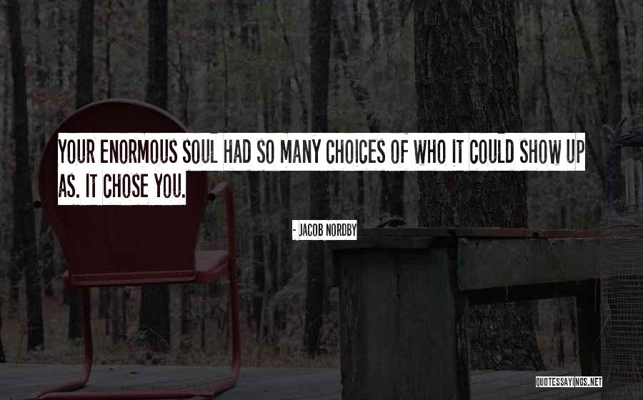Soul Purpose Quote Quotes By Jacob Nordby Soul Purpose Quote Quotes By Jacob Nordby