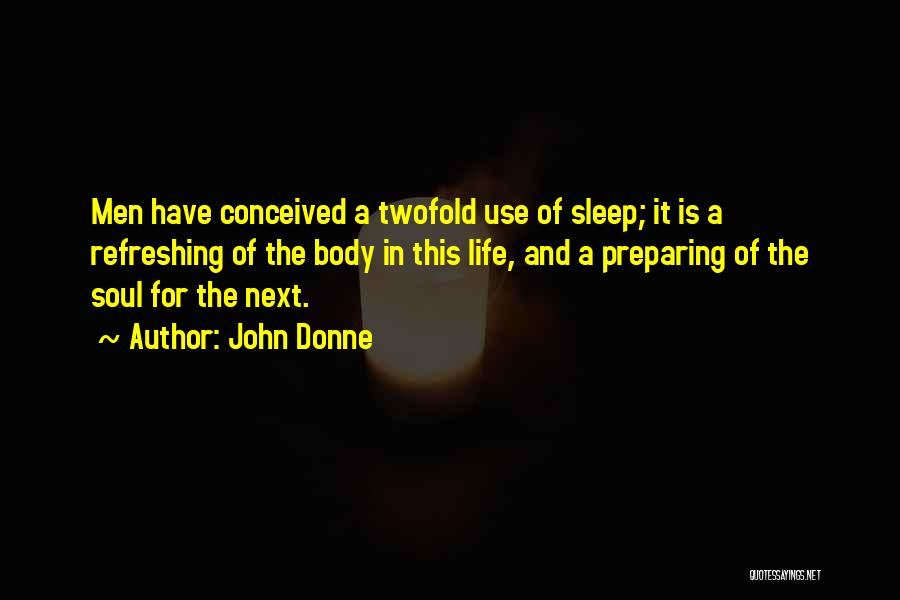 Soul Refreshing Quotes By John Donne