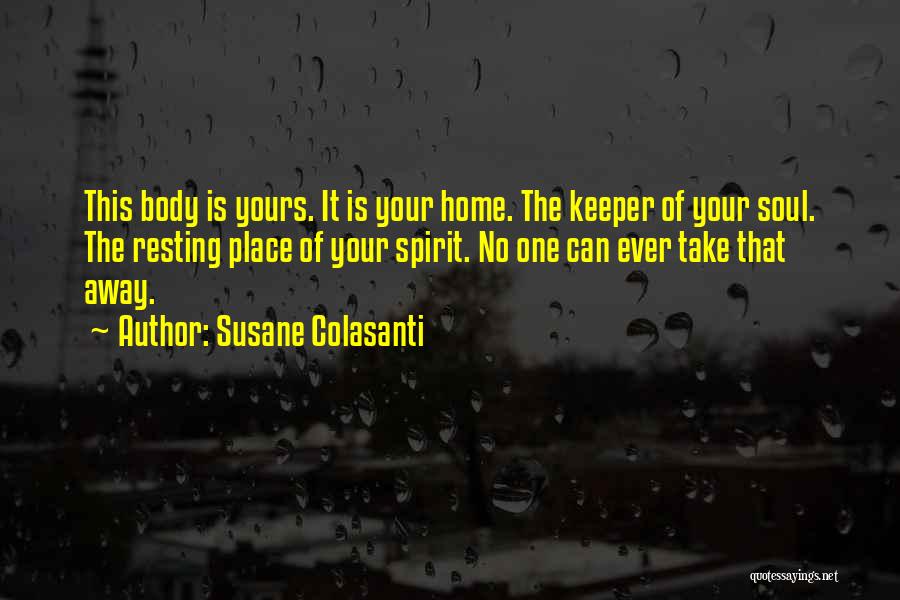 Soul Resting Quotes By Susane Colasanti