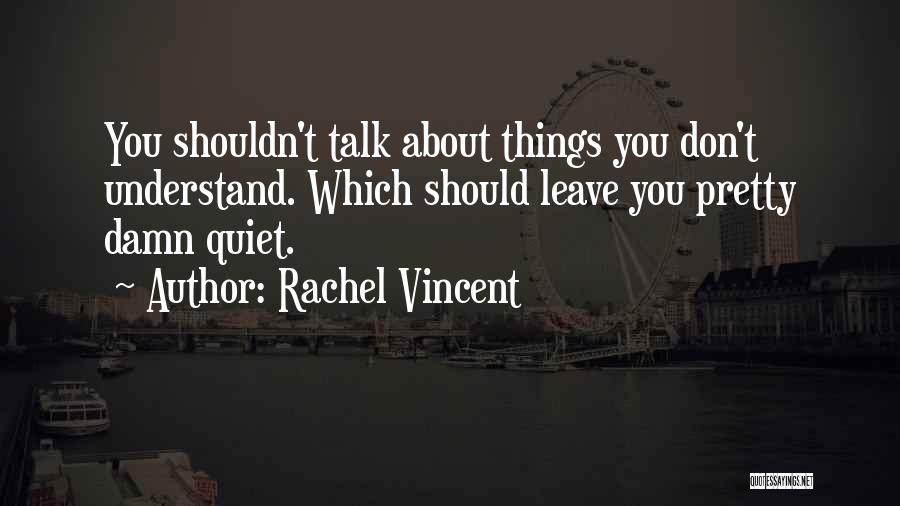 Soul Screamers Quotes By Rachel Vincent