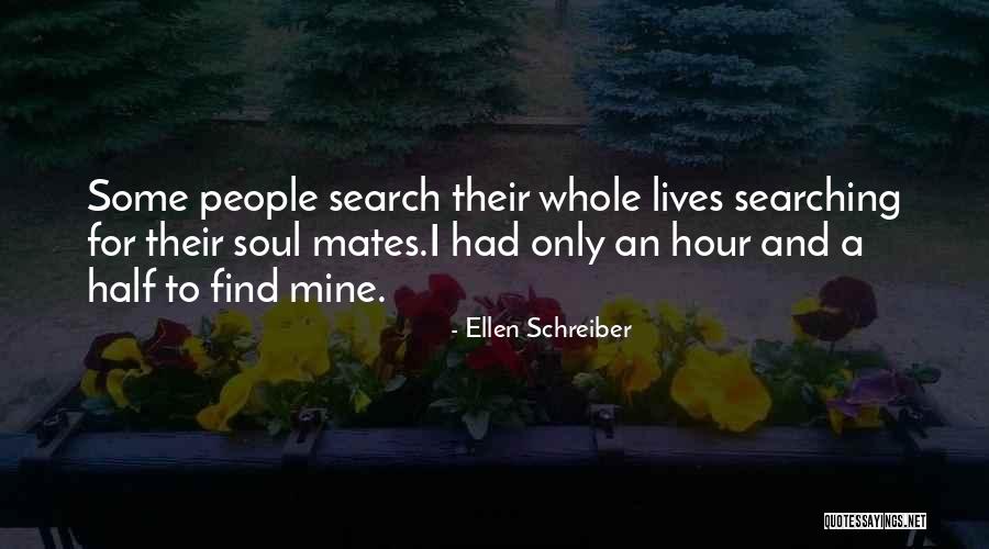 Soul Searching Love Quotes By Ellen Schreiber Soul Searching Love Quotes By Ellen Schreiber