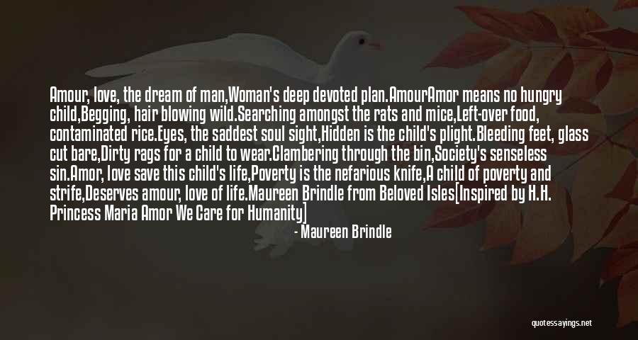 Soul Searching Love Quotes By Maureen Brindle Soul Searching Love Quotes By Maureen Brindle