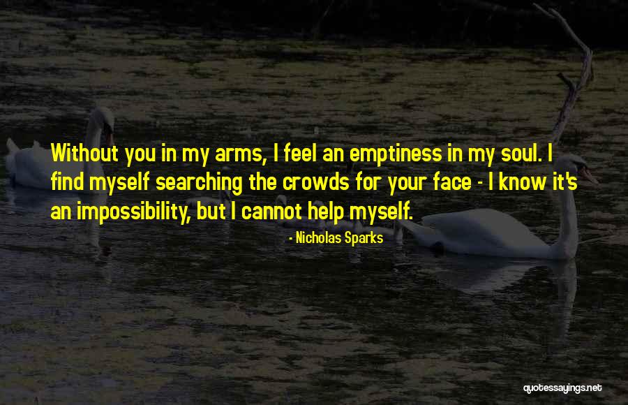 Soul Searching Love Quotes By Nicholas Sparks Soul Searching Love Quotes By Nicholas Sparks