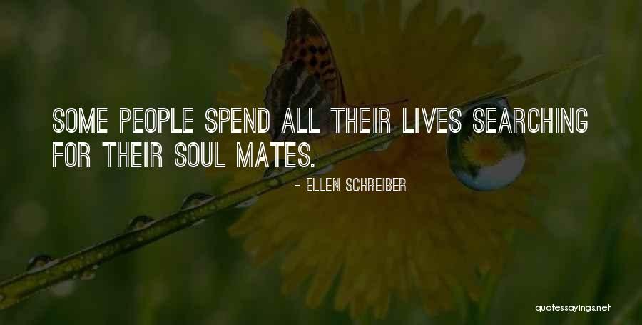 Soul Searching Quotes By Ellen Schreiber