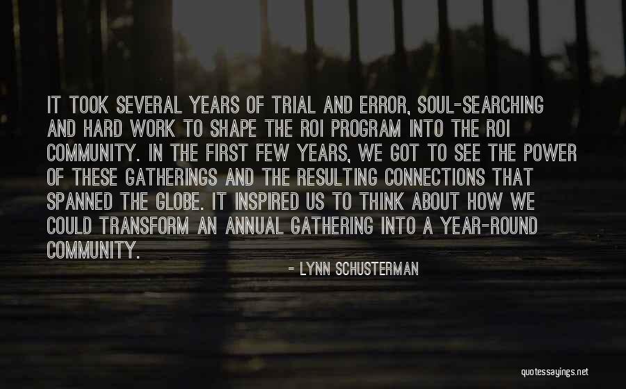 Soul Searching Quotes By Lynn Schusterman Soul Searching Quotes By Lynn Schusterman
