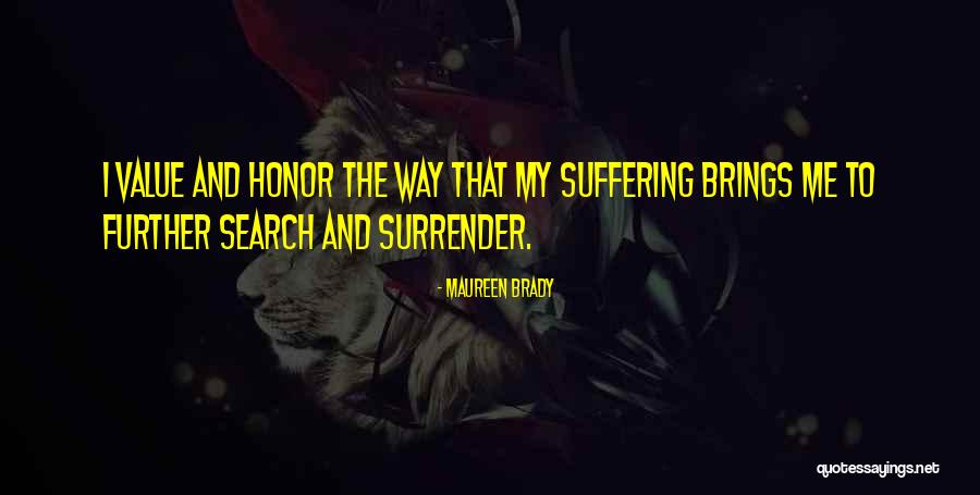 Soul Searching Quotes By Maureen Brady Soul Searching Quotes By Maureen Brady