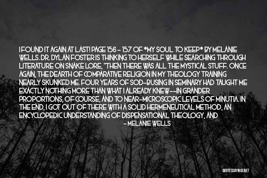 Soul Searching Quotes By Melanie Wells Soul Searching Quotes By Melanie Wells