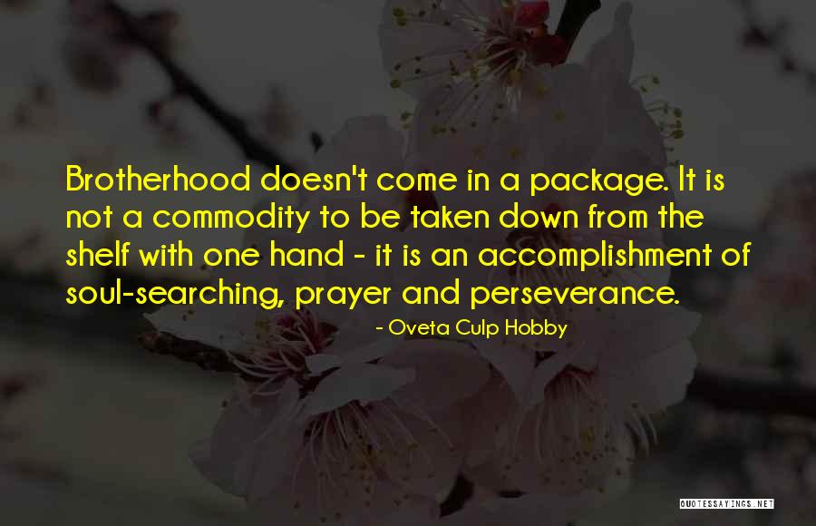 Soul Searching Quotes By Oveta Culp Hobby