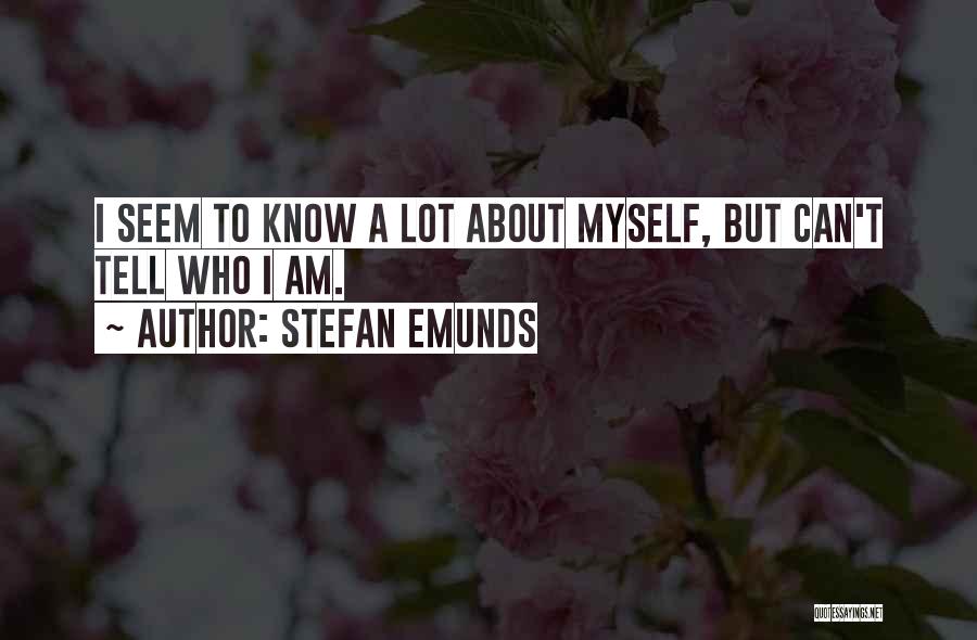 Soul Searching Quotes By Stefan Emunds