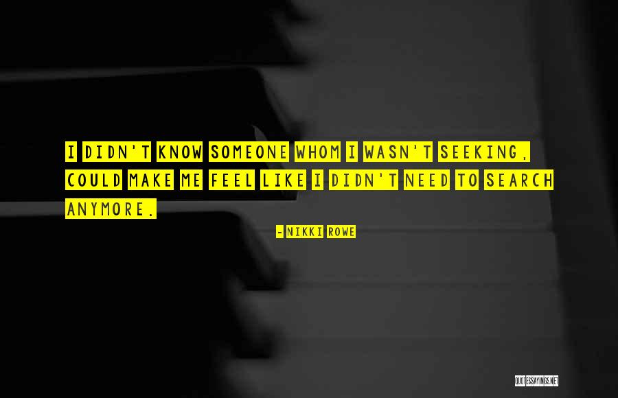 Soul Seeker Quotes By Nikki Rowe Soul Seeker Quotes By Nikki Rowe