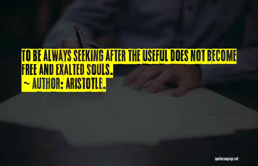 Soul Seeking Quotes By Aristotle.