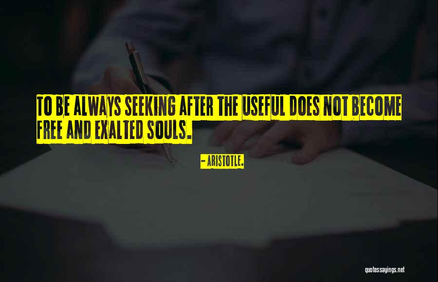 Soul Seeking Quotes By Aristotle.