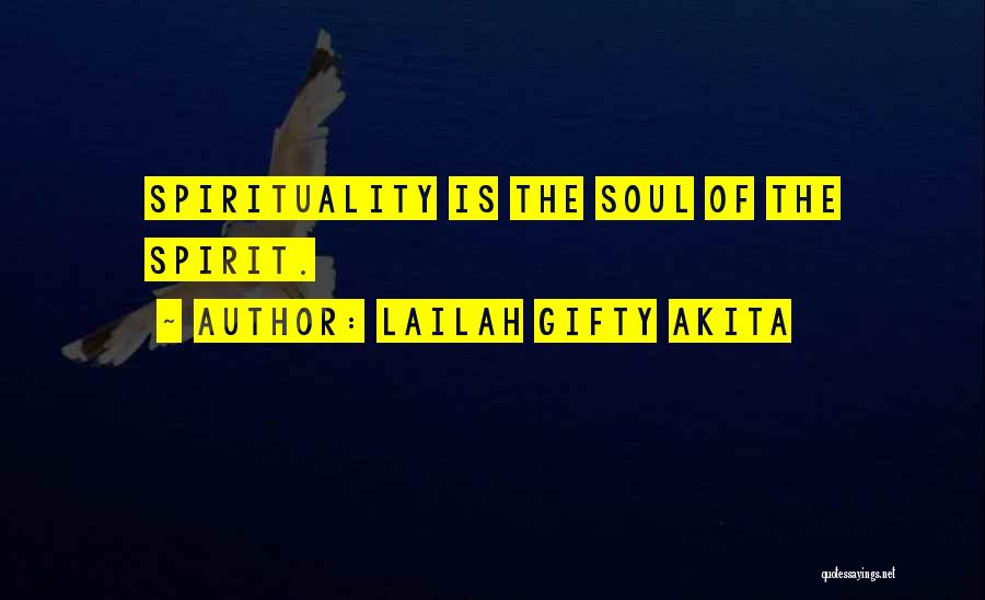 Soul Seeking Quotes By Lailah Gifty Akita