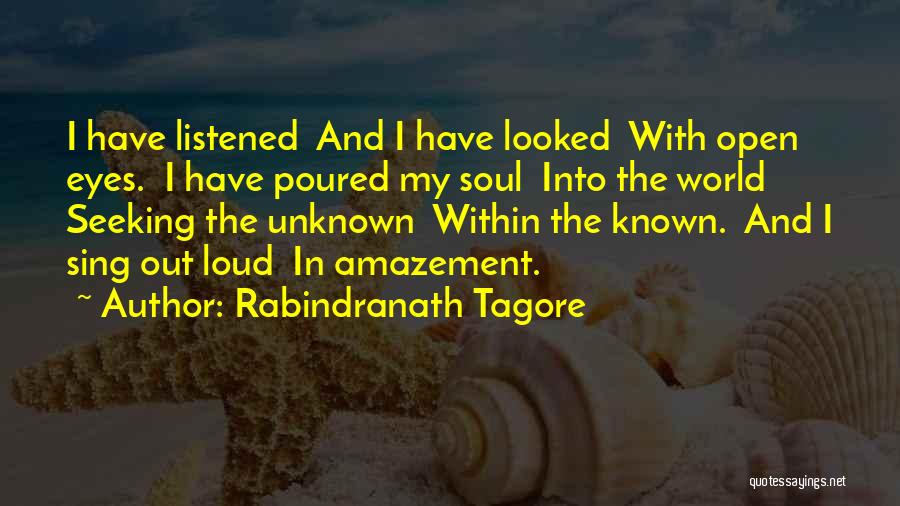 Soul Seeking Quotes By Rabindranath Tagore