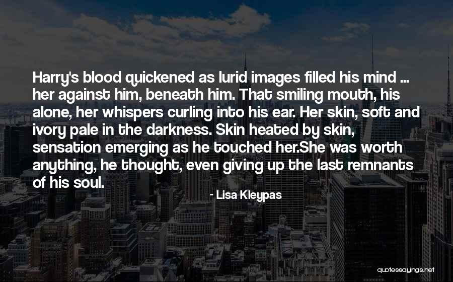 Soul Sensation Quotes By Lisa Kleypas Soul Sensation Quotes By Lisa Kleypas