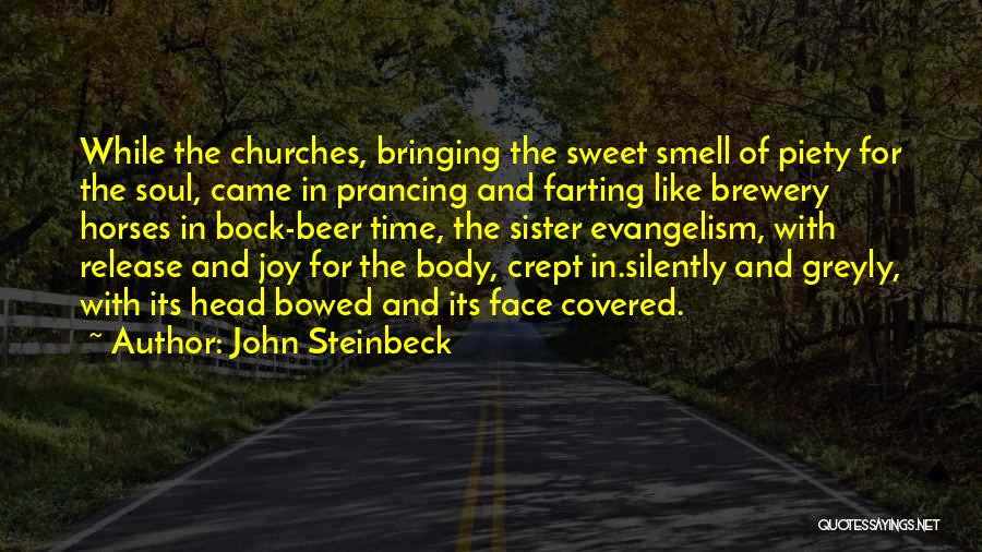 Soul Sister Quotes By John Steinbeck