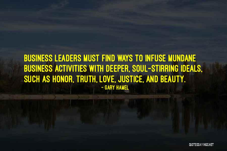 Soul Stirring Quotes By Gary Hamel Soul Stirring Quotes By Gary Hamel