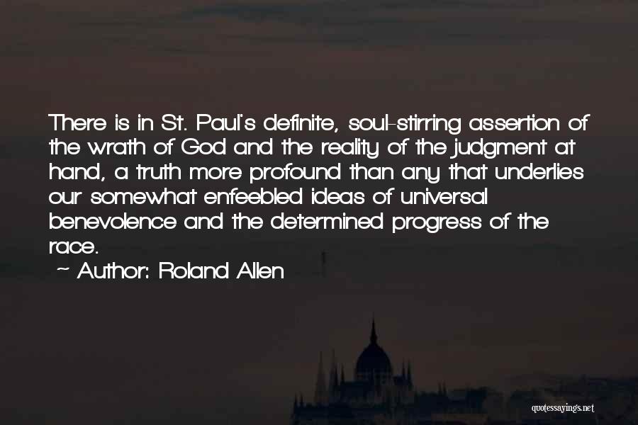 Soul Stirring Quotes By Roland Allen