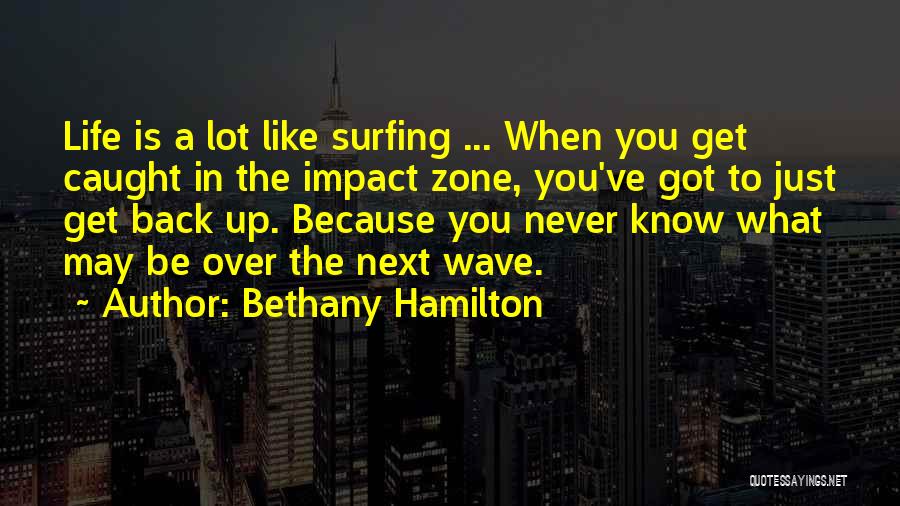 Soul Surfer Bethany Quotes By Bethany Hamilton