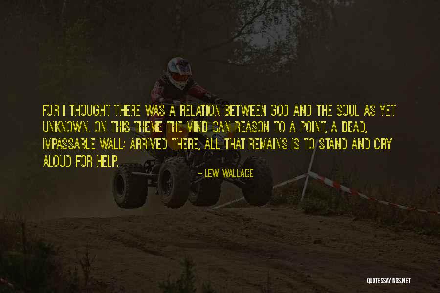 Soul Theme Quotes By Lew Wallace Soul Theme Quotes By Lew Wallace