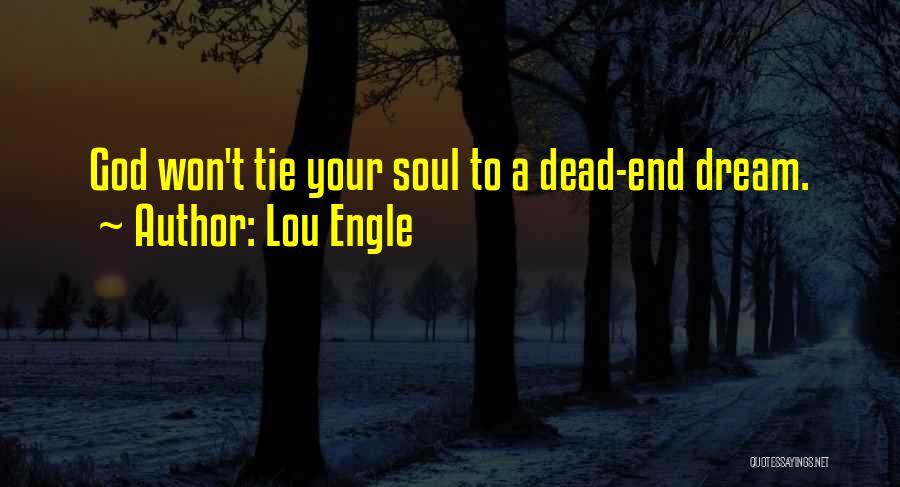 Soul Tie Quotes By Lou Engle