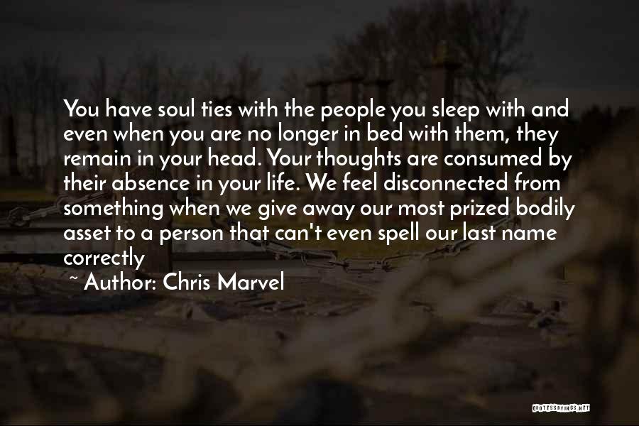 Soul Ties Quotes By Chris Marvel
