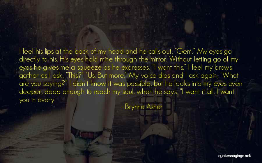 Soul To Squeeze Quotes By Brynne Asher