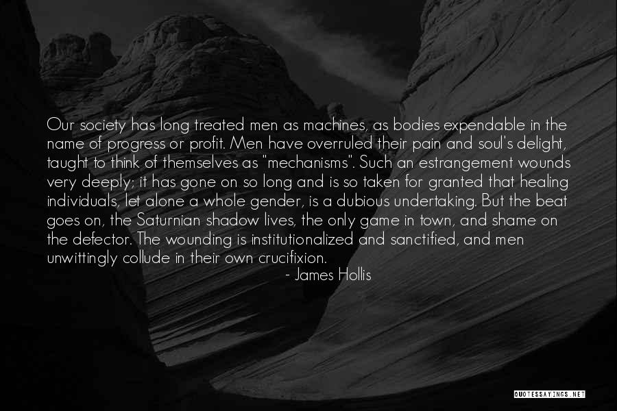 Soul Town Quotes By James Hollis Soul Town Quotes By James Hollis