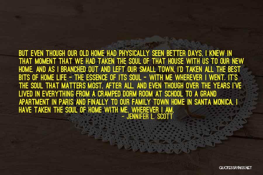 Soul Town Quotes By Jennifer L. Scott Soul Town Quotes By Jennifer L. Scott