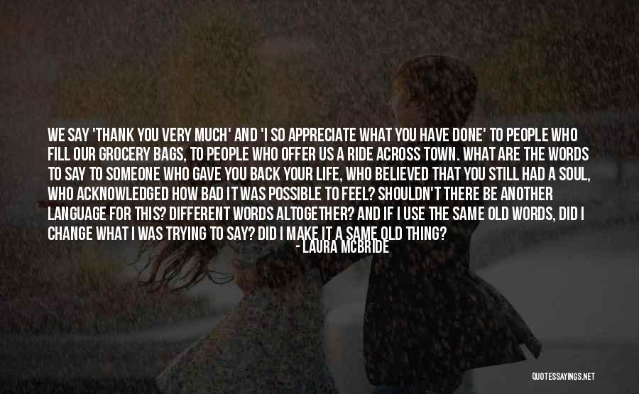 Soul Town Quotes By Laura McBride Soul Town Quotes By Laura McBride